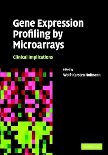 Beispielbild fr Gene Expression Profiling by Microarrays: Clinical Implications zum Verkauf von AwesomeBooks