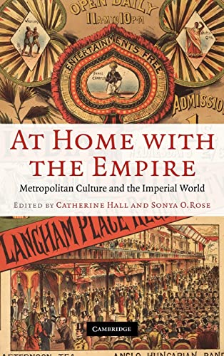 Stock image for At Home with the Empire: Metropolitan Culture and the Imperial World for sale by Ria Christie Collections