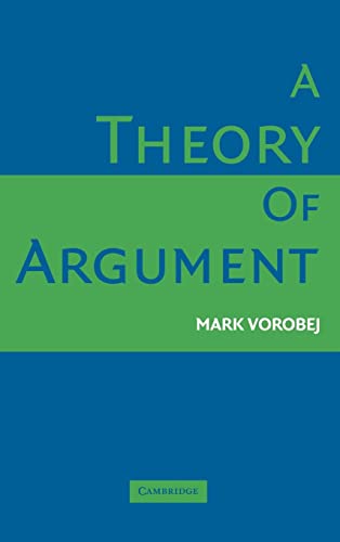 9780521854313: A Theory of Argument Hardback