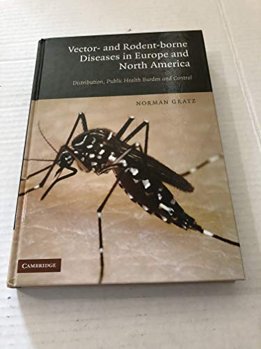 9780521854474: Vector- and Rodent-Borne Diseases in Europe and North America: Distribution, Public Health Burden, and Control