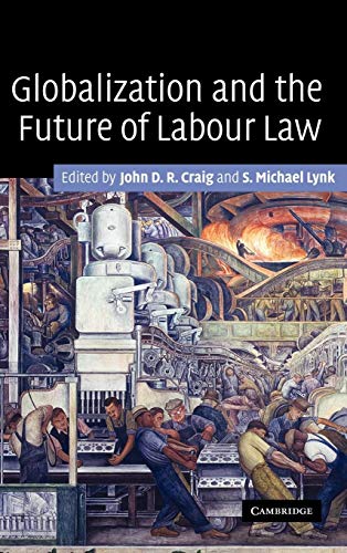 Beispielbild fr Globalization and the Future of Labour Law zum Verkauf von Better World Books: West