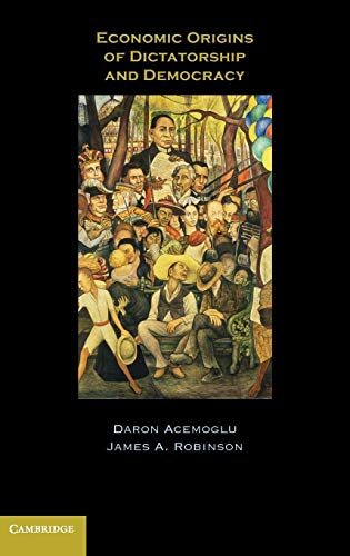 9780521855266: Economic Origins of Dictatorship and Democracy