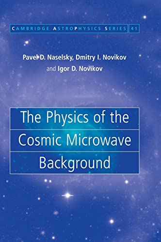 9780521855501: The Physics of the Cosmic Microwave Background Hardback: 41 (Cambridge Astrophysics, Series Number 41)