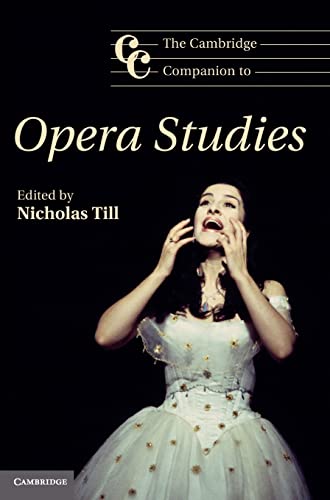 9780521855617: The Cambridge Companion to Opera Studies Hardback (Cambridge Companions to Music)