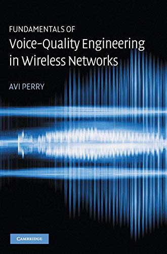 Beispielbild fr Fundamentals of Voice-Quality Engineering in Wireless Networks zum Verkauf von Bahamut Media