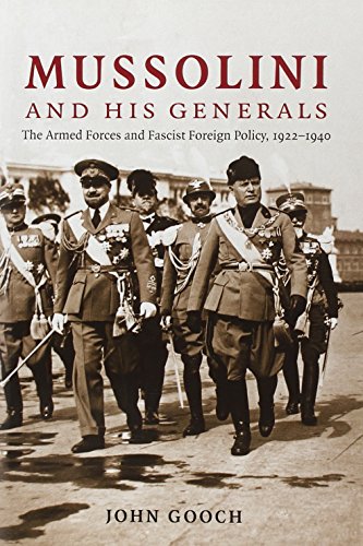 9780521856027: Mussolini and his Generals: The Armed Forces and Fascist Foreign Policy, 1922–1940 (Cambridge Military Histories)