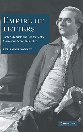 Imagen de archivo de Empire of Letters: Letter Manuals and Transatlantic Correspondence, 1688-1820 a la venta por RPL Library Store
