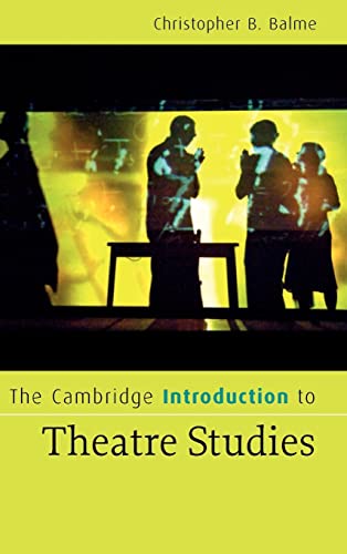 9780521856225: The Cambridge Introduction to Theatre Studies (Cambridge Introductions to Literature)