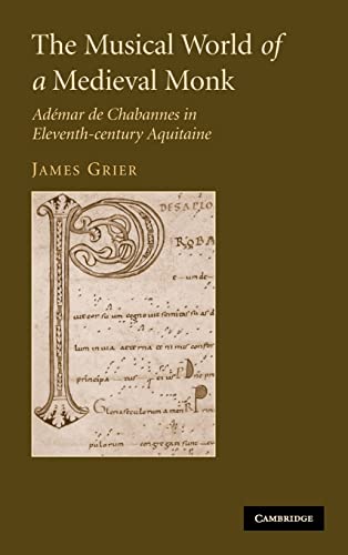 9780521856287: The Musical World of a Medieval Monk: Admar de Chabannes in Eleventh-century Aquitaine