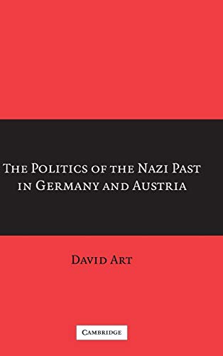 The Politics Of The Nazi Past In Germany And Austria