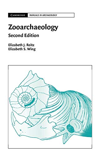 9780521857260: Zooarchaeology 2nd Edition Hardback: 0 (Cambridge Manuals in Archaeology)