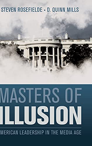 9780521857444: Masters of Illusion Hardback: American Leadership in the Media Age
