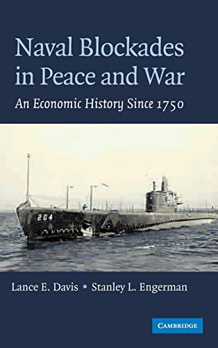 Beispielbild fr NAVAL BLOCKADES IN PEACE AND WAR: AN ECONOMIC HISTORY SINCE 1750 zum Verkauf von Second Story Books, ABAA