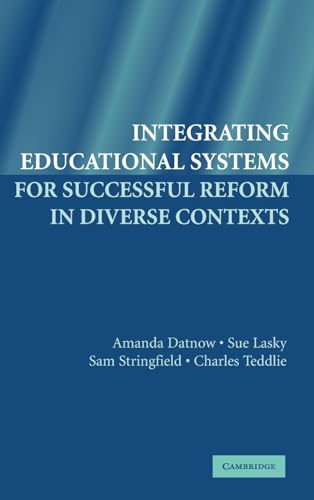 Stock image for Integrating Educational Systems for Successful Reform in Diverse Contexts for sale by Bahamut Media