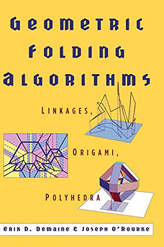 Imagen de archivo de Geometric Folding Algorithms: Linkages, Origami, Polyhedra a la venta por Pieuler Store