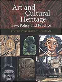 Stock image for Art and Cultural Heritage: Law, Policy and Practice for sale by Anybook.com