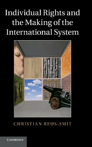 9780521857772: Individual Rights and the Making of the International System