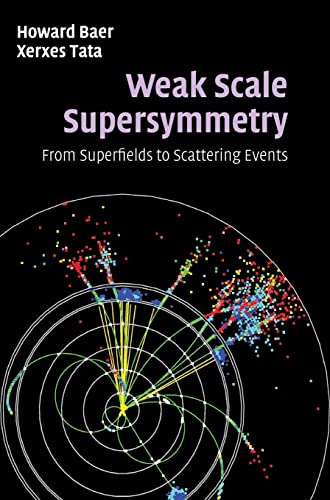 Weak Scale Supersymmetry : From Superfields to Scattering Events.