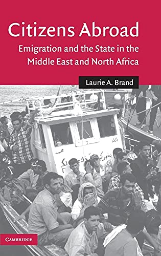 Stock image for Citizens Abroad: Emigration and the State in the Middle East and North Africa (Cambridge Middle East Studies) for sale by Midtown Scholar Bookstore