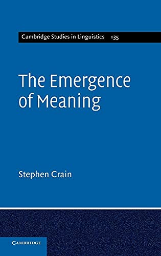 Imagen de archivo de The Emergence of Meaning (Cambridge Studies in Linguistics) a la venta por Labyrinth Books