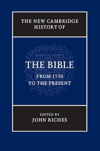 9780521858236: The New Cambridge History of the Bible: Volume 4, From 1750 to the Present: 04