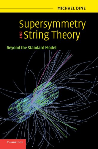 Stock image for Supersymmetry and String Theory: Beyond the Standard Model for sale by Books From California