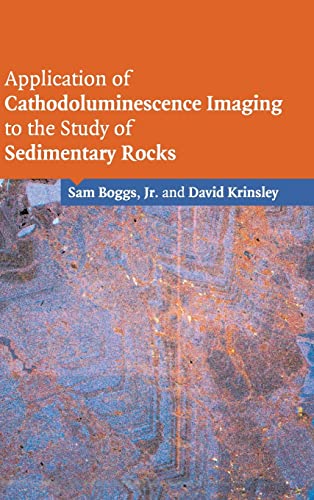 9780521858786: Application of Cathodoluminescence Imaging to the Study of Sedimentary Rocks Hardback