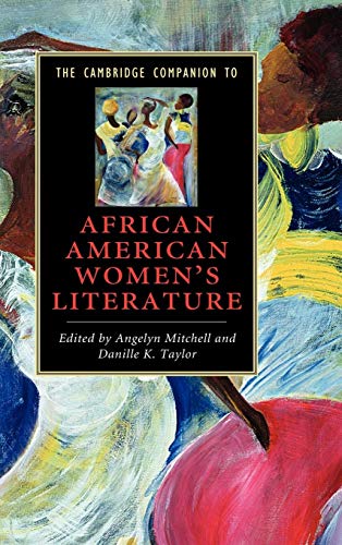 Beispielbild fr The Cambridge Companion to African American Women's Literature (Cambridge Companions to Literature) zum Verkauf von Prior Books Ltd