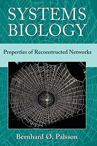 Stock image for Systems Biology : Properties of Reconstructed Networks for sale by Better World Books