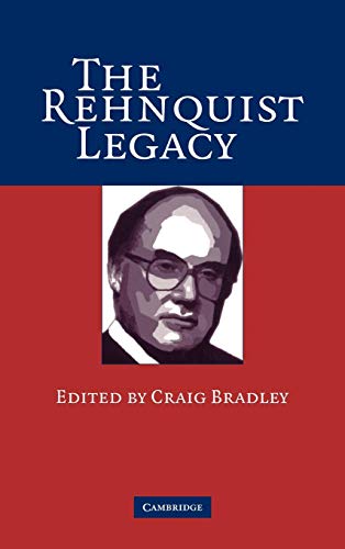 The Rehnquist Legacy (9780521859196) by Bradley, Craig