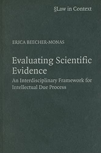 Beispielbild fr Evaluating scientific evidence : an interdisciplinary framework for intellectual due process. zum Verkauf von Kloof Booksellers & Scientia Verlag