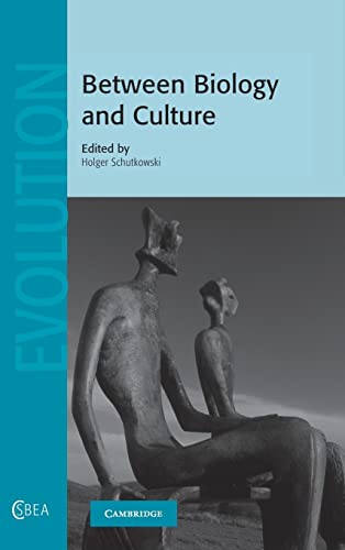 9780521859363: Between Biology and Culture: 56 (Cambridge Studies in Biological and Evolutionary Anthropology, Series Number 56)