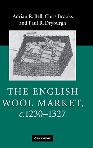 Stock image for The English Wool Market, c. 1230-1327 for sale by St Philip's Books, P.B.F.A., B.A.