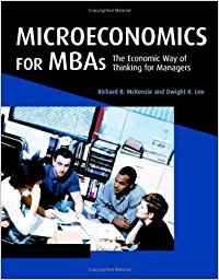 Imagen de archivo de Microeconomics for MBAs : The Economic Way of Thinking for Managers a la venta por Better World Books