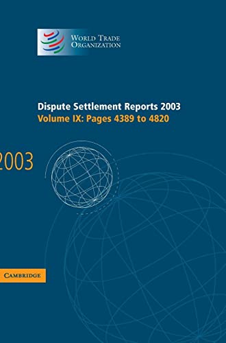 Stock image for Dispute Settlement Reports 2003: Volume 9 4389-4820 for sale by Revaluation Books
