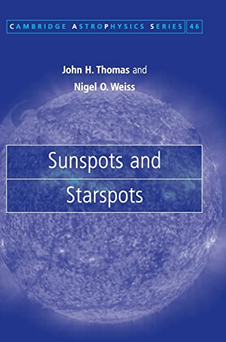 Beispielbild fr Sunspots and Starspots (Cambridge Astrophysics) zum Verkauf von AMM Books