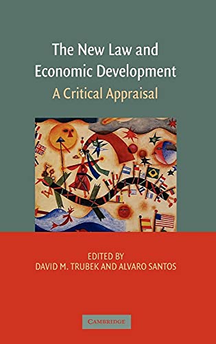 9780521860215: The New Law and Economic Development: A Critical Appraisal