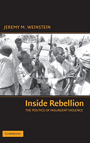 Imagen de archivo de Inside Rebellion: The Politics of Insurgent Violence (Cambridge Studies in Comparative Politics) a la venta por GridFreed