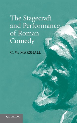 Beispielbild fr The Stagecraft and Performance of Roman Comedy zum Verkauf von Michener & Rutledge Booksellers, Inc.