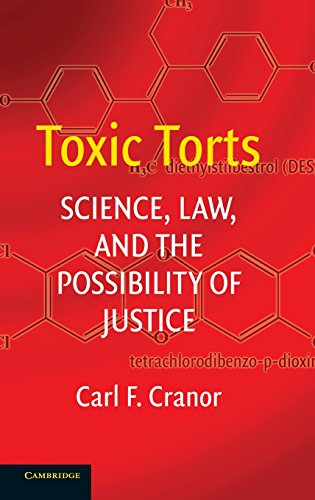 Stock image for Toxic Torts: Science, Law, and the Possibility of Justice for sale by ThriftBooks-Dallas