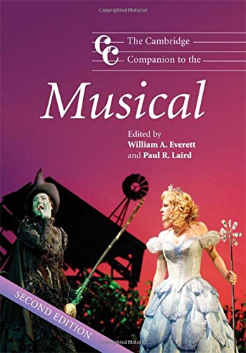 Beispielbild fr The Cambridge Companion to the Musical (Cambridge Companions to Music) zum Verkauf von WorldofBooks