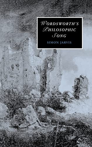 Imagen de archivo de Wordsworth's Philosophic Song (Cambridge Studies in Romanticism, Series Number 67) a la venta por HPB-Red