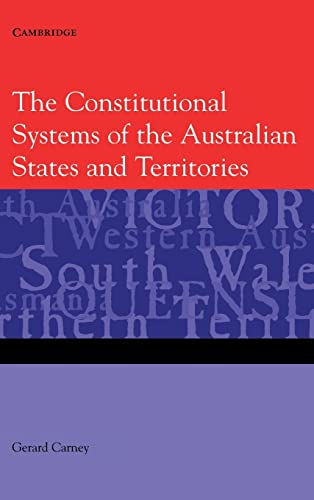 Stock image for The Constitutional Systems of the Australian States and Territories for sale by Lucky's Textbooks
