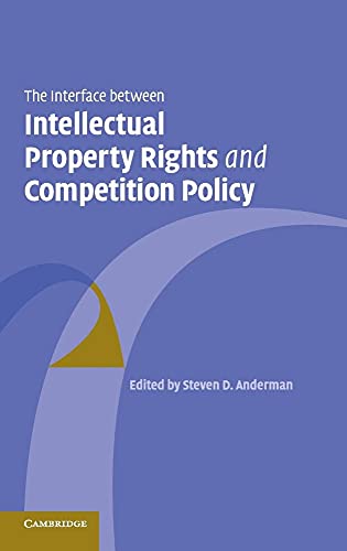 Beispielbild fr The Interface Between Intellectual Property Rights and Competition Policy zum Verkauf von AwesomeBooks