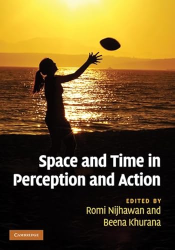 Imagen de archivo de Space and Time in Perception and Action a la venta por Blackwell's