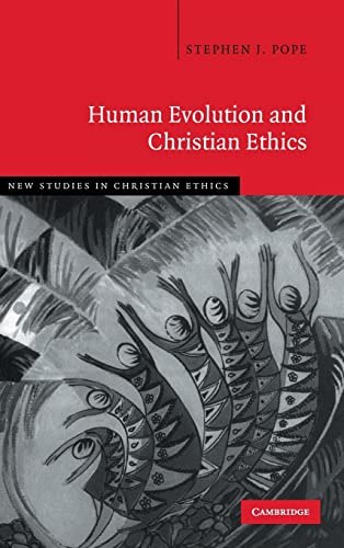 9780521863407: Human Evolution and Christian Ethics Hardback: 28 (New Studies in Christian Ethics, Series Number 28)