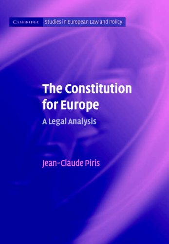 Stock image for The Constitution for Europe: A Legal Analysis (Cambridge Studies in European Law and Policy) for sale by AwesomeBooks