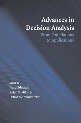 9780521863681: Advances in Decision Analysis: From Foundations to Applications