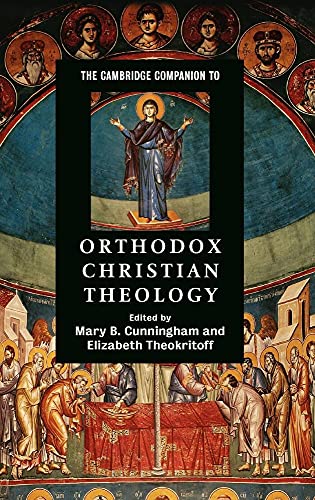 9780521864848: The Cambridge Companion to Orthodox Christian Theology Hardback (Cambridge Companions to Religion)