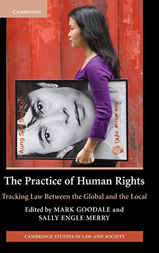Beispielbild fr The practice of human rights : tracking law between the global and the local. zum Verkauf von Kloof Booksellers & Scientia Verlag